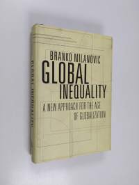 Global inequality : a new approach for the age of globalization