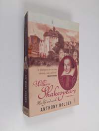 William Shakespeare : his life and work