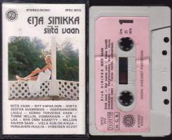 C-kasetti - Eija Sinikka - Siitä vaan, 1975. Katso kappaleet/esittäjät alta/kuvista. SPEC 5015.
