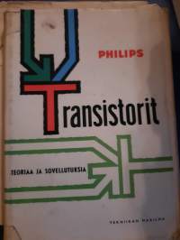 Transistorit - Teoriaa ja sovelluksia