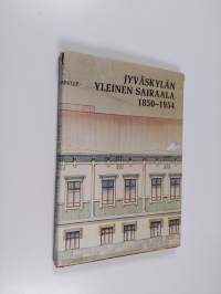 Jyväskylän yleinen sairaala 1850-1954