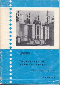 Strömberg - Öljyeristeiset tehomuuntajat, 1968. Asennus-, käyttö- ja huolto-ohjeita. 34 K 133 A 2 E