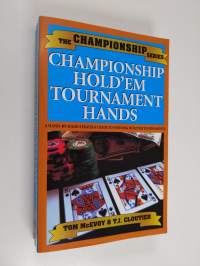 Championship Hold&#039;em Tournament Hands - Championship Strategies at Limit and No-Limit Hold&#039;em!