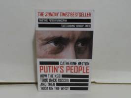 Putin´s People - How the KGB Took Back Russia and Then the West