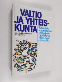Valtio ja yhteiskunta : tutkielmia suomalaisen valtiollisen ajattelun ja valtio-opin historiasta