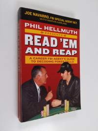 Phil Hellmuth Presents Read &#039;Em and Reap - A Career FBI Agent&#039;s Guide to Decoding Poker Tells