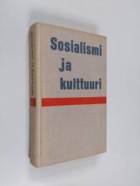 Sosialismi ja kulttuuri : artikkelikokoelma