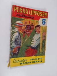 Pekka Lipposen seikkailuja - Iki-Moto manaa henkiä