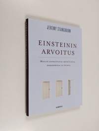 Einsteinin arvoitus : mieltä kutkuttavia arvoituksia, paradokseja ja pulmia