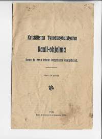 Kristillisen Työväenyhdistyksen Vaali-ohjelma Pori 1906