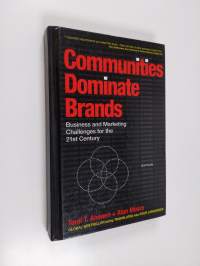 Communities dominate brands : business and marketing challenges of the 21st century