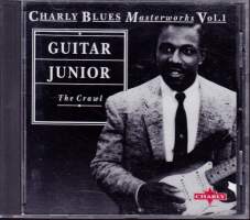CD - Guitar Junior - The Crawl. Charly Blues Masterworks Vol. 1, 1996. Katso kappaleet/esittäjät alta/kuvista.