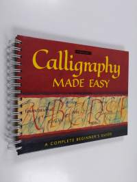 Calligraphy made easy : a complete beginner&#039;s guide