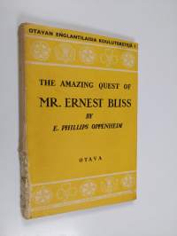 The amazing quest of Mr. Ernest Bliss