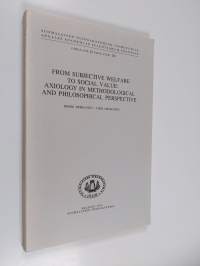 From subjective welfare to social value : axiology in methodological and philosophical perspective