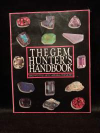 The Gem Hunter&#039;s Handbook - Discover the Earth&#039;s Mineral Treasures