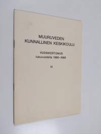 Muuruveden kunnallinen keskikoulu : Vuosikertomus lukuvuodelta 1968-1969 6