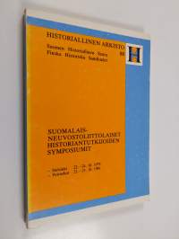 Suomalais-neuvostoliittolaiset historiantutkijoiden symposiumit : Helsinki 22.-24.10.1979 : Petroskoi 21.-23.10.1981