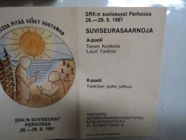 Korvessa pitää vedet vuotaman - SRK Suviseurat, Perho 1981, Teuvo Koskela &amp; Lauri Taskila puhetaltionnit, SRK Perho nr 14 -C-kasetti / C-Cassette