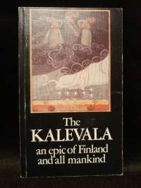 The Kalevala - An Epic of Finland and all mankind