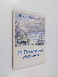 På Finnmarkens yttersta öar
