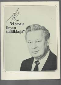 Ei savua ilman tulitikkuja..KirjaTammisto, Aki , 1915-1978 ; Kalpa, Harri , 1932-Turun Sanomat 1978