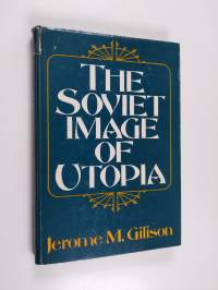 The Soviet image of utopia