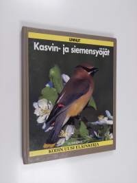 Kodin uusi eläinkirja : linnut: kasvin- ja siemensyöjät
