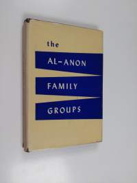 The Al-Anon Family Groups - A Guide for the Families of Problem Drinkers