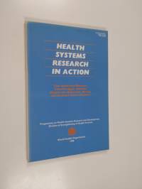 Health systems research in action : case studies from Botswana, Colombia, Egypt, Indonesia, Malaysia, the Netherlands, Norway and the United States of America