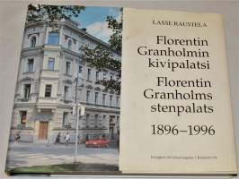 Florentin Granholmin kivipalatsi 1896-1996   Florentin Granholms stenpalats 1896-1996