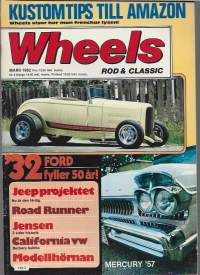 Wheels magazine 1982 Mars / Rod&amp;Classic , Ford, Jeepprojektet, Mercury 57