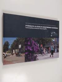 Pyöräilyn ja kävelyn edistäminen Suomessa : toimenpidesuosituksia kaupungeille