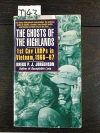 the ghosts of highlands - 1st Cav LRRPs in Vietnam, 1966-67