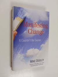 Manifesting Change - It Couldn&#039;t Be Easier