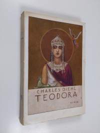 Teodora : tanssijatar ja keisarinna