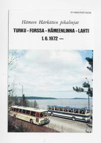 Hämeen Härkätien pikalinjat Turku-Forssa.Hämeenlinna-Lahti 1972 - aikataulu