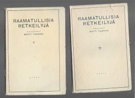 Raamatullisia retkeilyjä ja Raamatullisia retkeilyjä. 2KirjaTuokko, Matti , kirjoittajaOtava 1929. yht 2 kirjaa