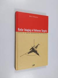 Radar Imaging of Airborne Targets - A Primer for Applied Mathematicians and Physicists