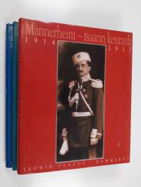 Mannerheim-paketti (3 kirjaa) : Mannerheim Pietarissa 1887-1904 ; Mannerheim - upseeri ja tutkimusmatkailija 1904-1909 ; Mannerheim - tsaarin kenraali 1914-1917