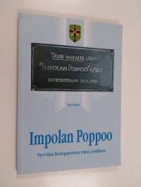 Impolan Poppoo : Tyrvään komppanian rajua joukkoa