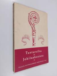 Tuntureilta ja jokilaaksoista 2 : Oulun hiippakunnan vuosikirja 1957