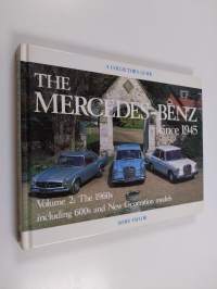 Mercedes-Benz Since 1945 : Volume 2: The 1960&#039;s
