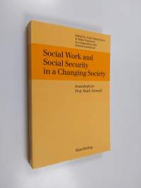 Social work and social security in a changing society : festschrift for prof. Pauli Niemelä