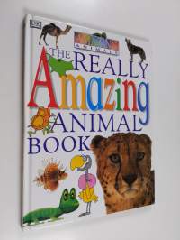 The Really Amazing Animal Book