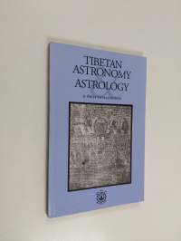 Tibetan Astronomy and Astrology : A Brief Introduction