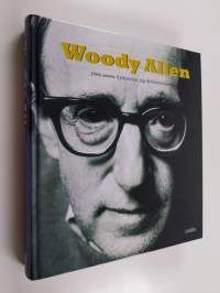 Woody Allen : omin sanoin : keskustelu Stig Björkmanin kanssa