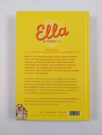 Ella ja kaverit 1-3 : Ella ja kiristäjä ; Ella teatterissa ; Ella luokkaretkellä