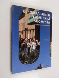 Ulkomaalainen työntekijä Suomessa : työantajan perehdytysopas (signeerattu)
