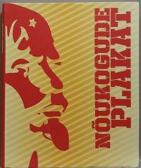 Nõukogude plakat. (Propagandajulisteet, Neuvosto-Eesti, julistetaide, kuvakirja)